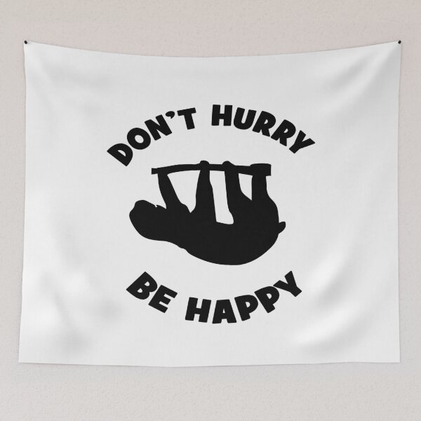 Item preview, Sloth - Don't hurry, be happy designed and sold by Vectorqueen.