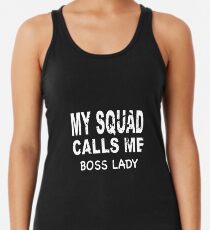 Meine Gruppe ruft mich Boss Lady T-Shirt Racerback Tank Top