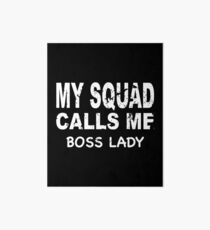 Meine Gruppe ruft mich Boss Lady T-Shirt Galeriedruck
