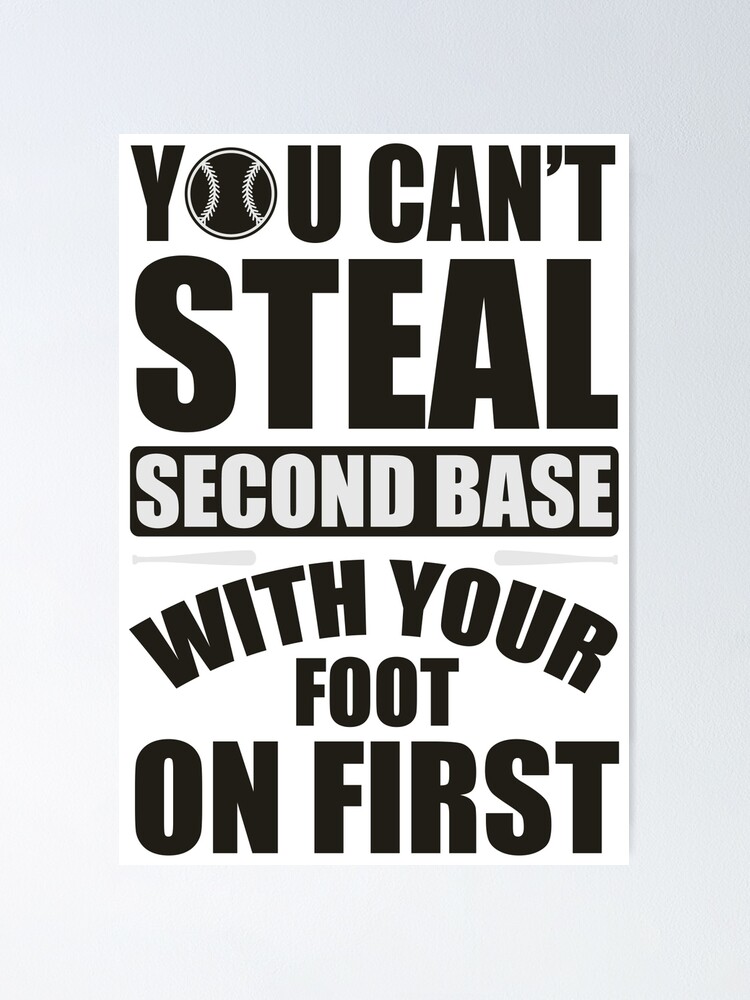 You can't steal second base with your foot on first