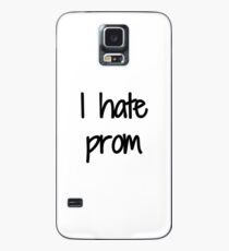 Hate Prom Funny Gift Idea Case/Skin for Samsung Galaxy