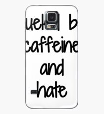 Caffeine And Hate Funny Gift Idea Hülle & Klebefolie für Samsung Galaxy
