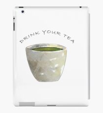 drink your tea iPad Case/Skin