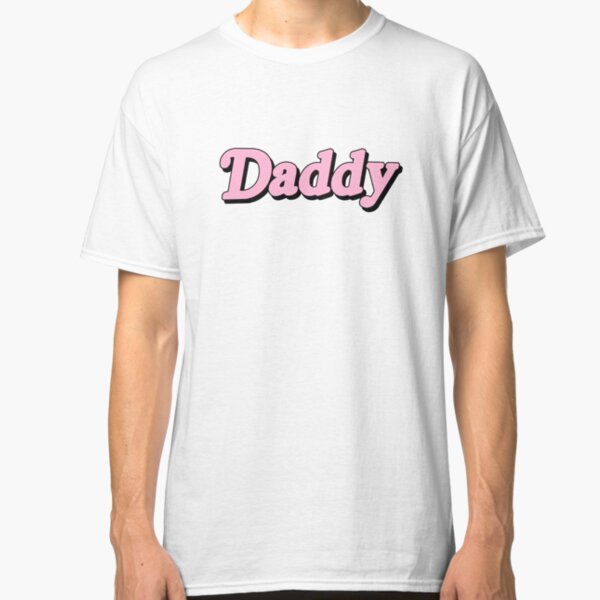 Daddy Classic T-Shirt