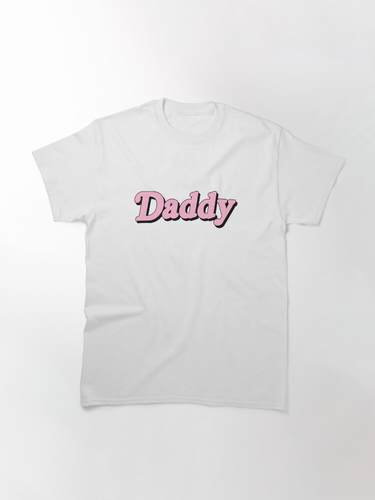 Alternate view of Daddy Classic T-Shirt