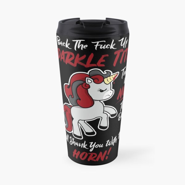 Back off Unicorn Travel Mug