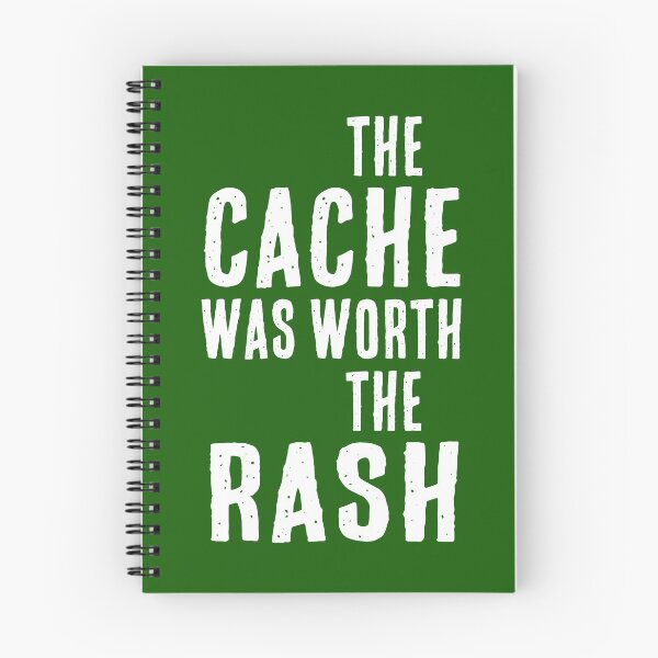 Item preview, The Cache Was Worth The Rash designed and sold by superteesunltd.