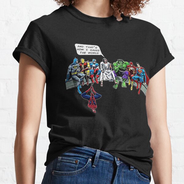 Et c'est comme ça que j'ai sauvé le monde T-shirt classique