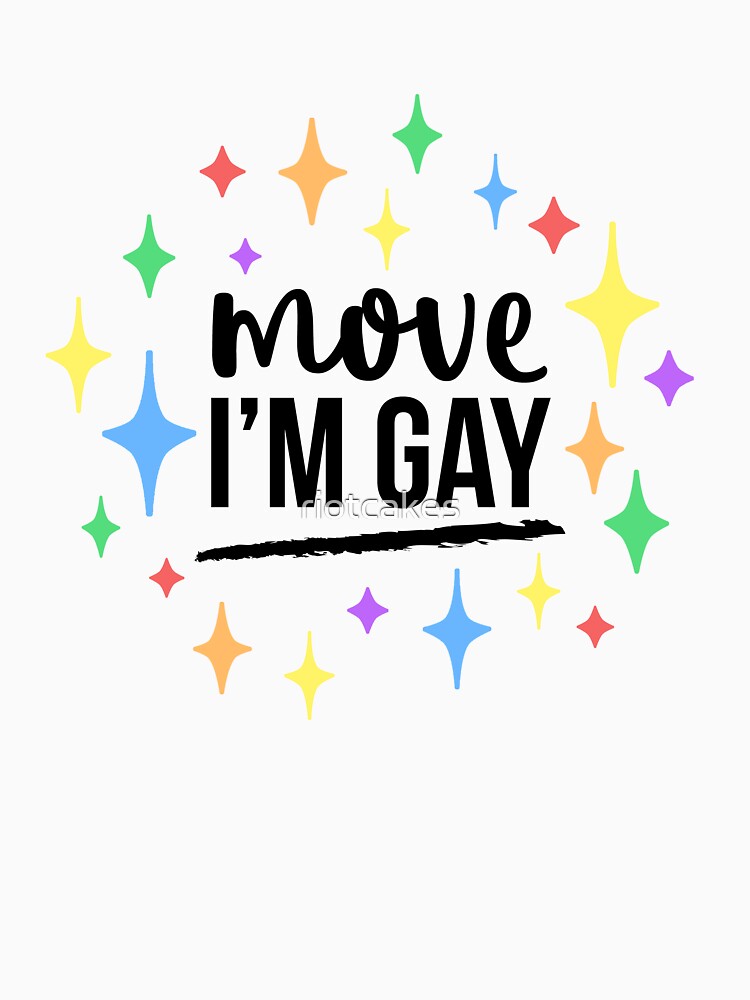 move if your gay meme