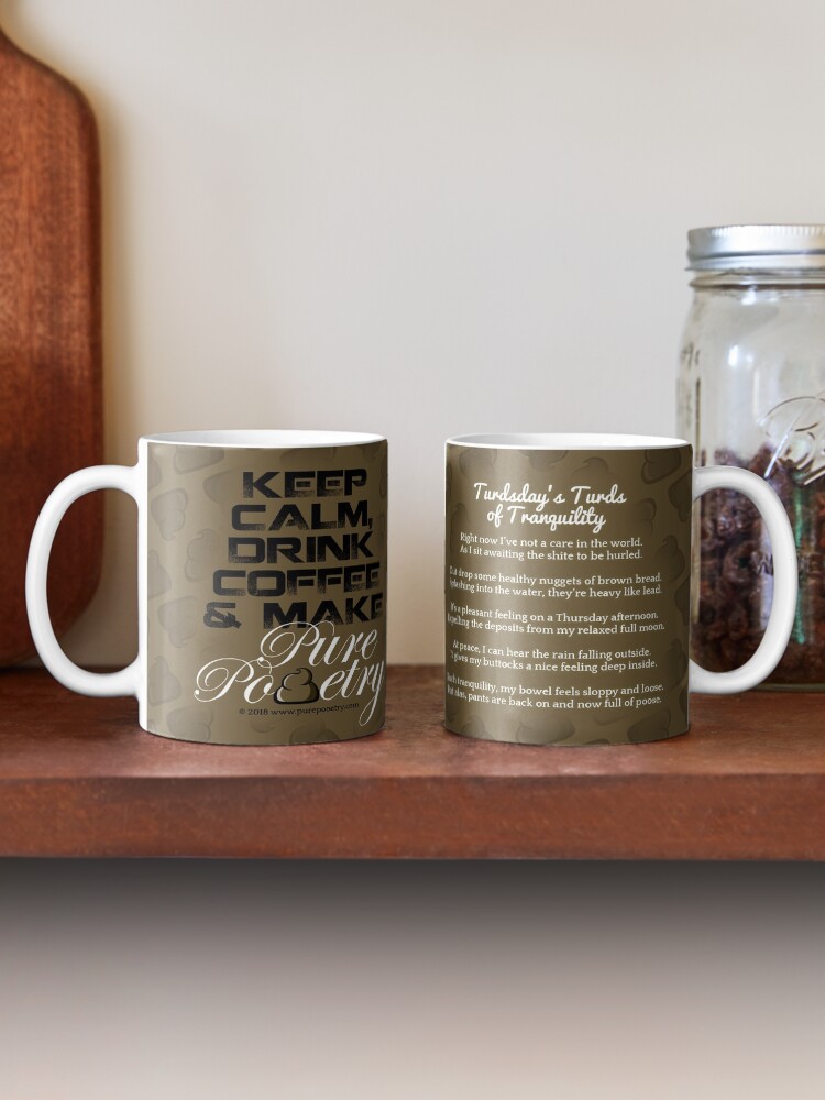 Alternate view of Keep Calm, Drink Coffee & Make Pure Pooetry Mug