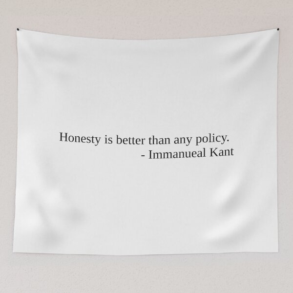 Item preview, Honesty is better than any policy. - Immanuel Kant designed and sold by daemondave.