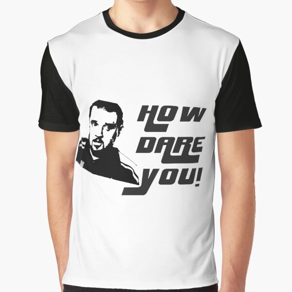How Dare You! Max & Paddy Design Graphic T-Shirt