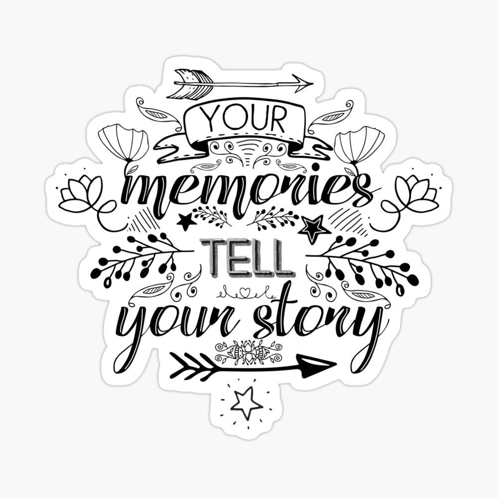 Inspirational Quote Your Memories Tell Your Story Poster By In3pired Redbubble