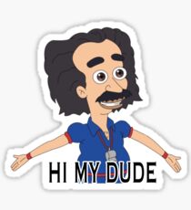 Hi My Dude Sticker