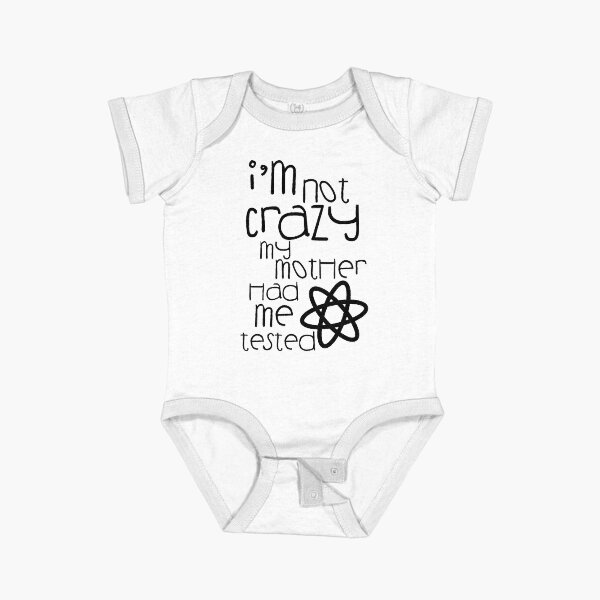 Item preview, I'm not crazy, my mother had me tested. designed and sold by Wise-Geek.