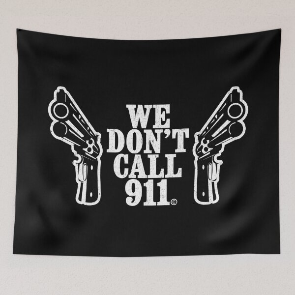 Item preview, WE DON & # 39; T CALL 911 DOUBLE COLT, BY SUBGIRL designed and sold by SUBGIRL.