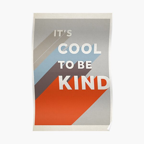 IT'S COOL TO BE NICE Poster