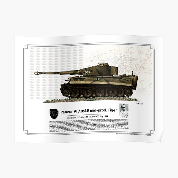 Tiger Ausf E mid-prod. Otto Carius July 1944 Poster