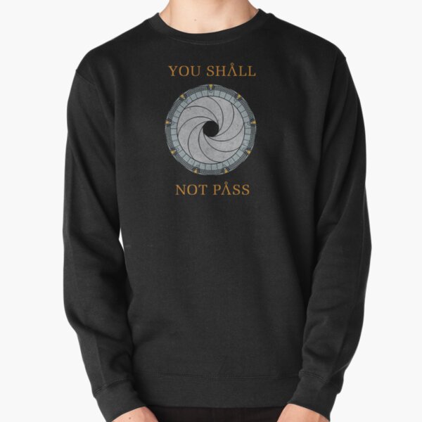 You Shall Not Pass Pullover Sweatshirt
