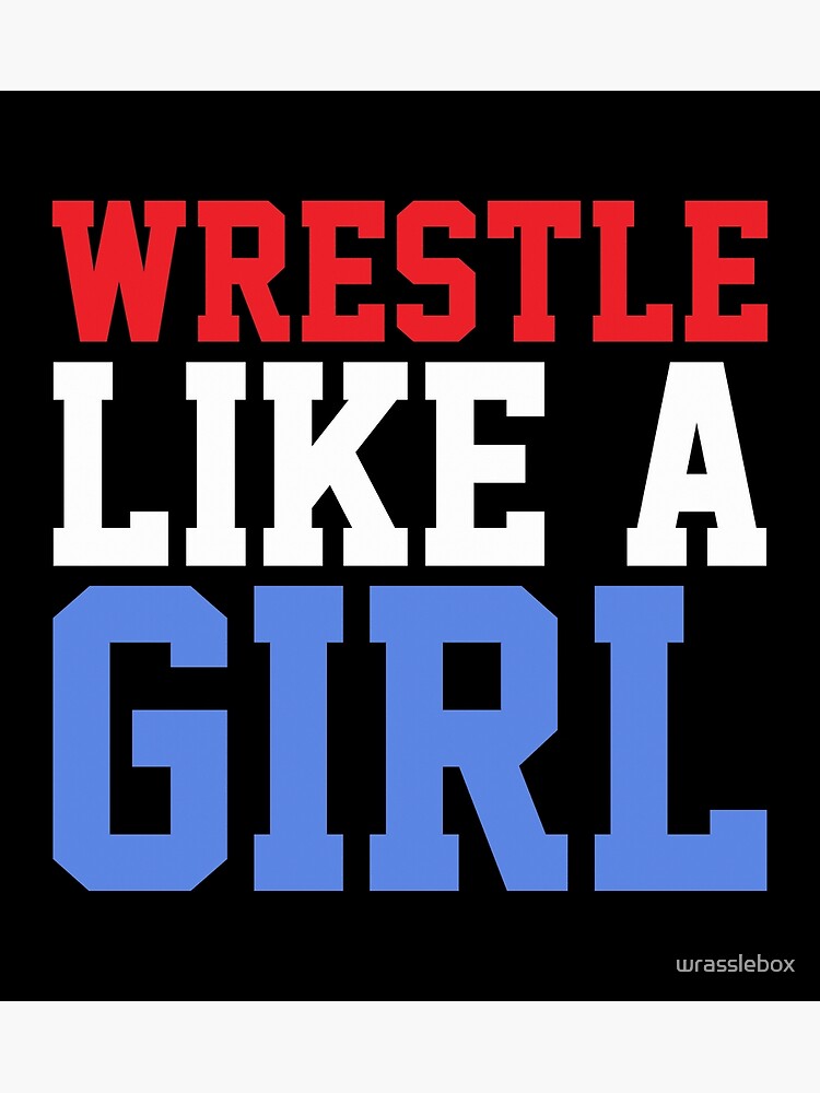 Wrestle Like A Girl