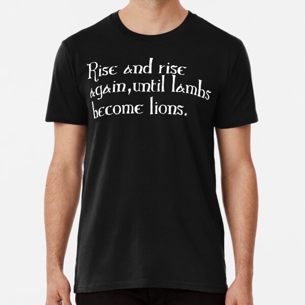 Item preview, Rise and Rise Again, Until Lambs Become Lions designed and sold by EdgeThreads.