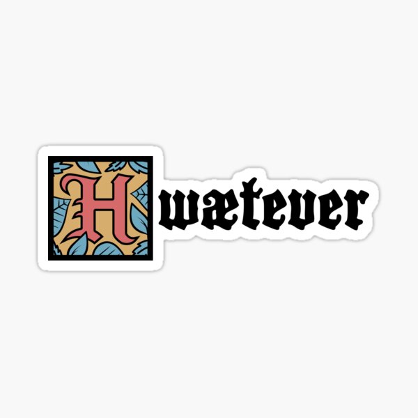 Item preview, Beowulf - English Literature Hwaetever Gift designed and sold by EMDdesign.