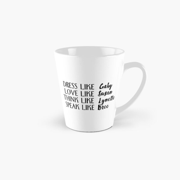 live like desperate housewives Tall Mug