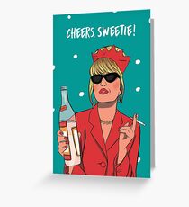 ABFab Patsy Stone Cheers Sweetie Greeting Card