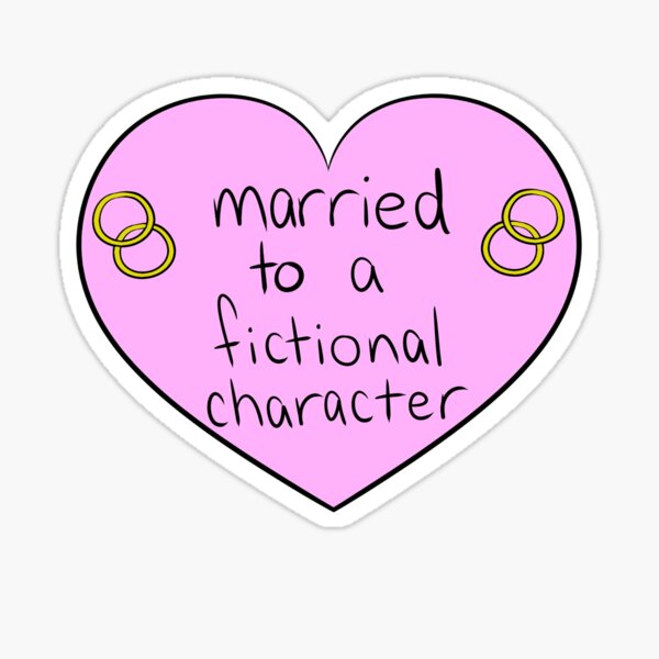 Item preview, Married to a Fictional Character designed and sold by Ashley Webb.