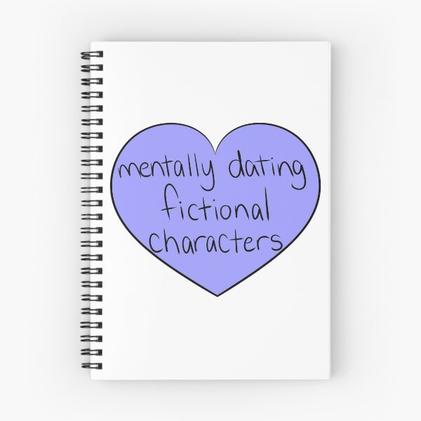 Item preview, Mentally Dating Fictional Characters designed and sold by Ashley Webb.