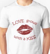 love grows with a kiss Unisex T-Shirt