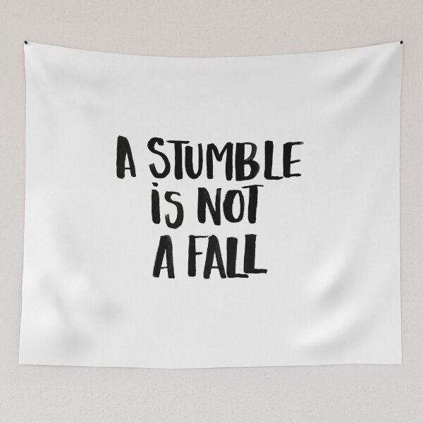 Item preview, A stumble is not a fall 02 designed and sold by Wawamarket.
