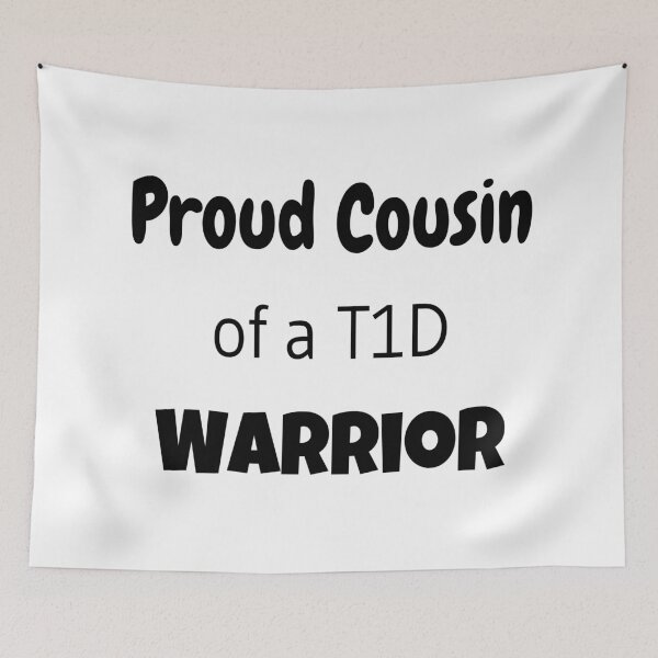 Item preview, Proud Cousin of a T1D Warrior  designed and sold by CatGirl101.