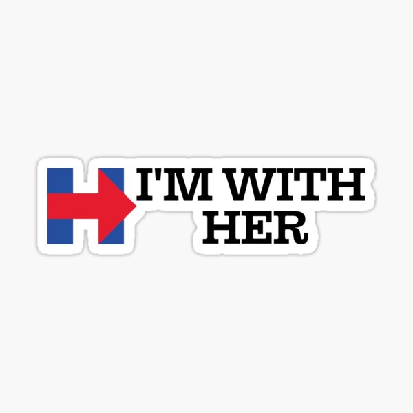 I'm With Her hillary clinton Sticker