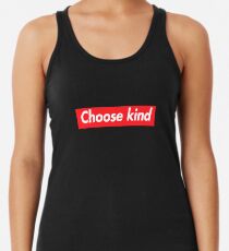 Choose Kind Supreme Style Logo Art Women's Tank Top
