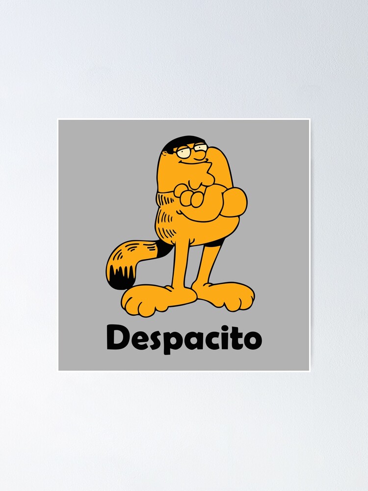 Despacito Garfield Poster By Martindiel Redbubble