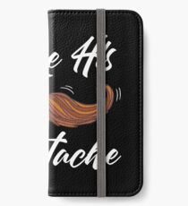 I LIKE HIS MOUSTACHE iPhone Wallet/Case/Skin