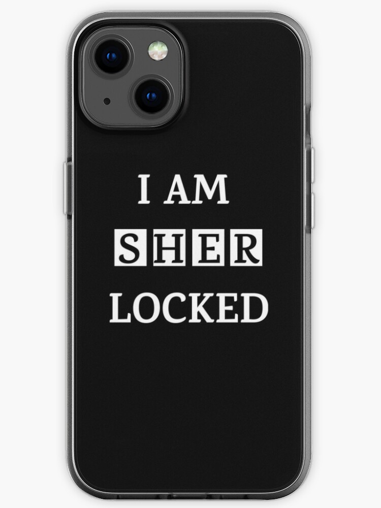 I Am Sher Locked Gif Meme Quote Tee Shirt Iphone Case For Sale By Zoooarts Redbubble
