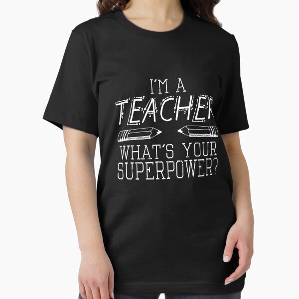Item preview, I'm A Teacher, What's Your Superpower? designed and sold by SmartStyle.