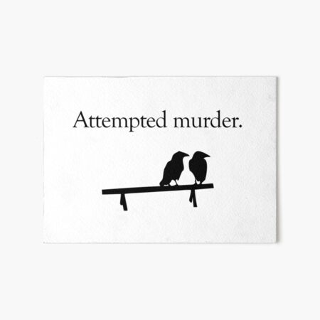 Item preview, Attempted Murder designed and sold by jezkemp.