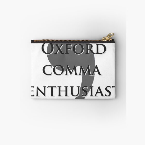 Item preview, Oxford Comma Enthusiast designed and sold by Seraphie.