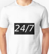 24/7 Unisex T-Shirt