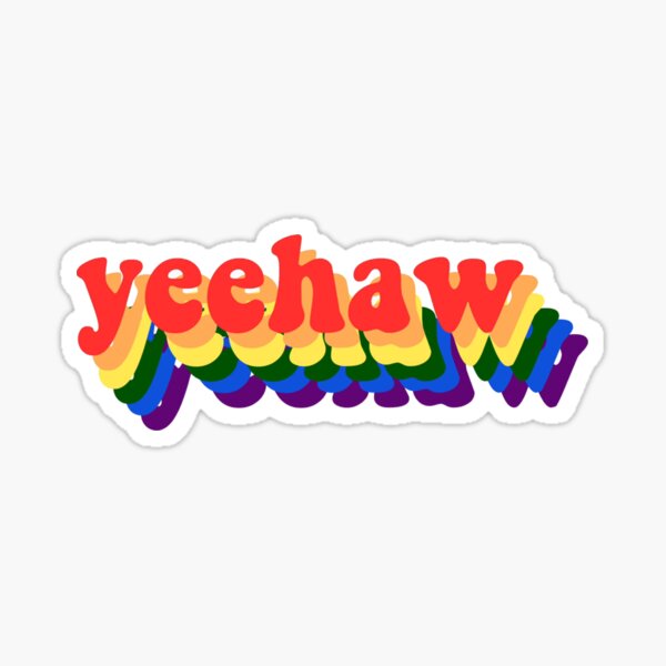 Yeehaw - Rainbow Sticker