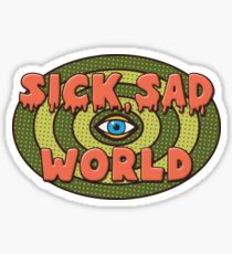 This Sick Sad World Sticker