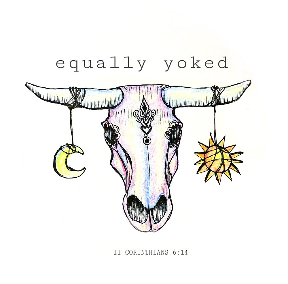 "Equally Yoked" by Gloryyount Redbubble