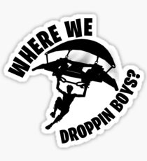 Fortnite Stickers Redbubble - where we droppin sticker