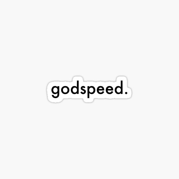 godspeed non rectagular Sticker