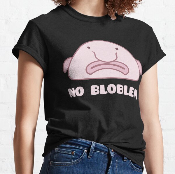 "No Problem" Blobfish Classic T-Shirt