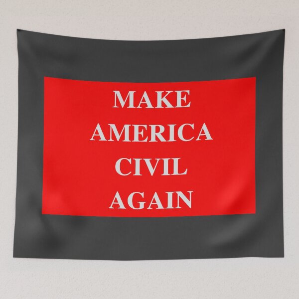 Item preview, Make America Civil Again designed and sold by PromoteProgress.