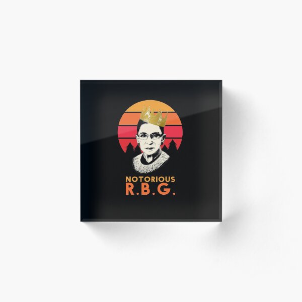 Funny Notorious RBG T-shirt, RGB notorious merch - rbg Apparel and Stickers Acrylic Block